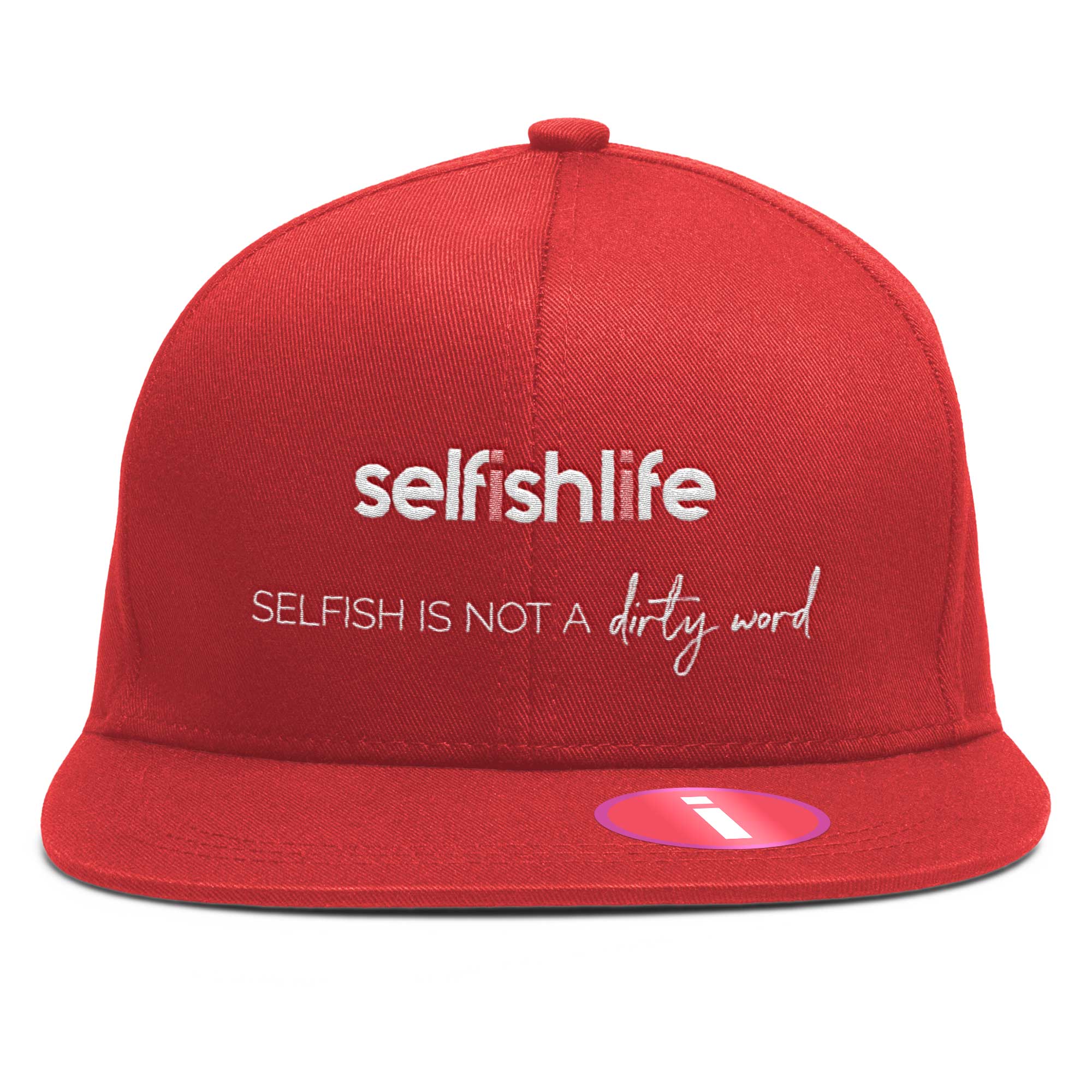 Selfish is NOT a Dirty Word Hat - Image 1